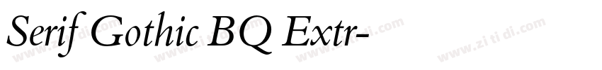 Serif Gothic BQ Extr字体转换
